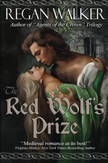 The Red Wolf's Prize (Medieval Warriors Book 1) - Regan Walker