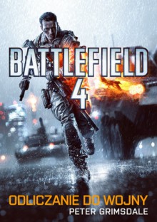 Battlefield 4. Odliczanie do wojny - Peter Grimsdale