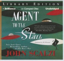 Agent to the Stars - John Scalzi