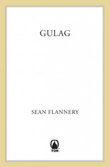 Gulag - Sean Flannery