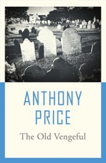 The Old Vengeful - Anthony Price