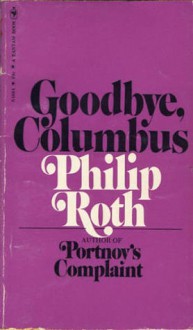 Goodbye, Columbus - Philip Roth