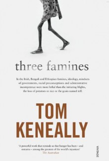 Three Famines - Tom Keneally