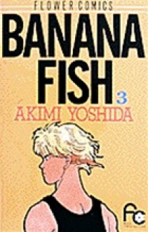 Banana Fish 3 - Akimi Yoshida, 吉田 秋生