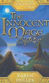 The Innocent Mage - Karen Miller