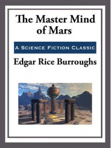 The Master Mind of Mars - Edgar Rice Burroughs