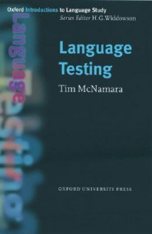 Language Testing - Tim McNamara, H.G. Widdowson