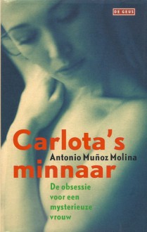 Carlota's minnaar - Antonio Muñoz Molina, Adri Boon