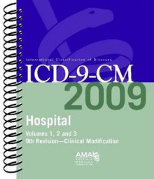 AMA Hospital ICD-9-CM 2009 Volumes 1, 2 &3, Compact Edition - American Medical Association