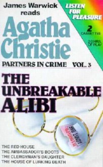 The Unbreakable Alibi (collection of stories) (Partners In Crime vol. 3) - Agatha Christie