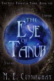 The Eye of Tanub - Melissa J. Cunningham