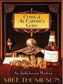 Curse of Al Capone's Gold - Mike Thompson