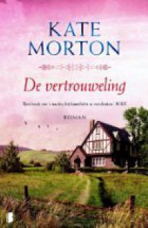 De vertrouweling - Kate Morton