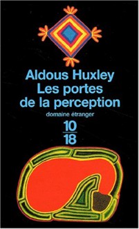 Les portes de la perception - Aldous Huxley