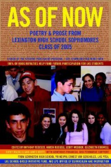 As of Now: Poetry & Prose from Lexington High School Sophomores Class of 2005 - Anthony Tedesco