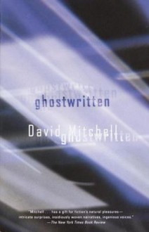 Ghostwritten - David Mitchell