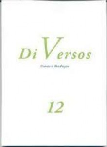 DiVersos - Rui Tinoco, Nicolau Saiao, Antonio Salvado, Dante Alighieri, E.E. Cummings, Giannis Ritsos, Juan Ramón Jiménez, Tomas Transstromer