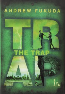 The trap - Andrew Fukuda, S. Brogli