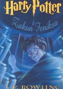 Harry Potter i Zakon Feniksa - J.K. Rowling