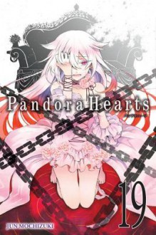 PandoraHearts, Vol. 19 - Jun Mochizuki