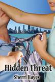 Hidden Threat - Sherri Hayes