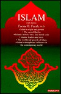 Islam: Beliefs and Observances (Compact Studies of World Religions) - Caesar E. Farah