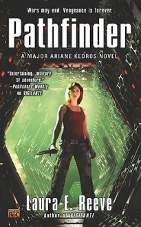 Pathfinder: A Major Ariane Kedros Novel - Laura E. Reeve