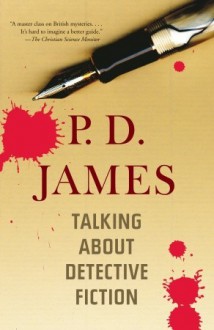 Talking About Detective Fiction - P.D. James