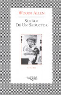 Sueños de un seductor - Woody Allen