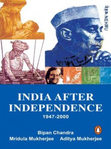 India After Independence: 1947-2000 - Bipan Chandra