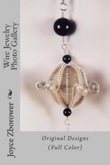 Wire Jewelry Photo Gallery: Original Designs - Joyce Zborower M a