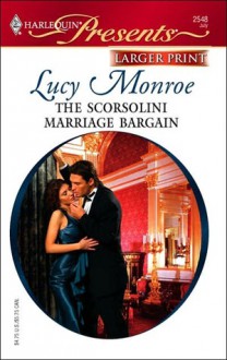 The Scorsolini Marriage Bargain - Lucy Monroe