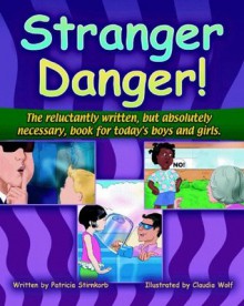 Stranger Danger - Patricia Stirnkorb, Claudia Wolff