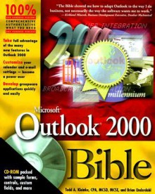 Microsoft Outlook 2000 Bible [With CD-ROM] - Todd A. Kleinke, Brian Underdahl