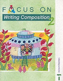 Writing Composition Book 2 (Focus On) - Ray Barker