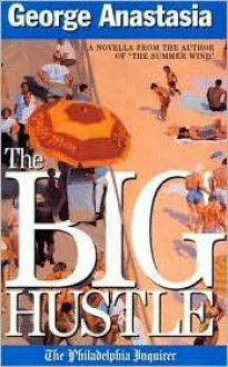 The Big Hustle - George Anastasia