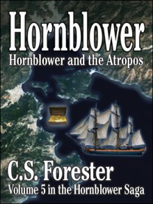 Hornblower and the Atropos (Hornblower Saga, volume 5) - C.S. Forester