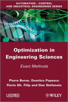 Optimization and Exact Methods in Control - Pierre Borne, Dumitru Popescu, Floria G Filip, Dan Stefanoiu