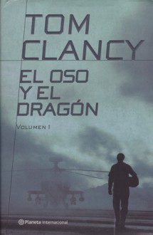 El oso y el dragón - Enric Tremps, Tom Clancy