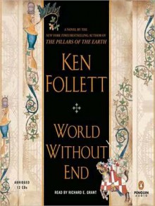 World Without End (MP3 Book) - Ken Follett, Richard E. Grant