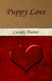 Puppy Love - Cassidy Hunter