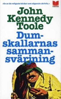 Dumskallarnas sammansvärjning - John Kennedy Toole