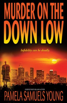 Murder on the Down Low - Pamela Samuels Young