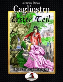 Cagliostro Teil 1 der deutschen Originalausgabe (German Edition) - Gunter Pirntke, August Zoller, Alexandre Dumas