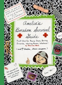 Amelia's Boredom Survival Guide - Marissa Moss