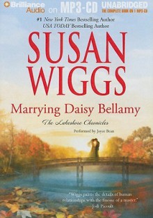 Marrying Daisy Bellamy (Lakeshore Chronicles #8) - Susan Wiggs, Joyce Bean