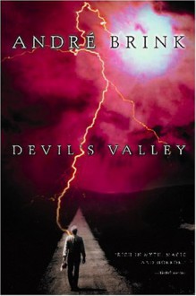 Devil's Valley - André Brink