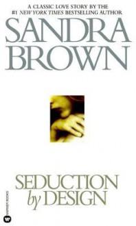 Seduction by Design - Sandra Brown