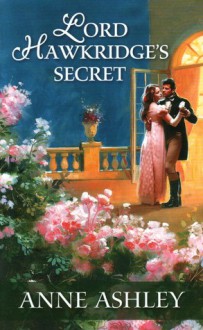 Lord Hawkridge's Secret - Anne Ashley