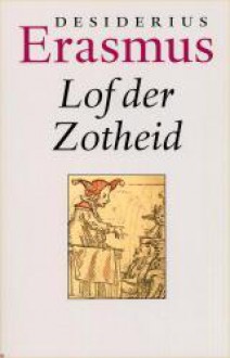 Lof der zotheid - Desiderius Erasmus, Petty Bange